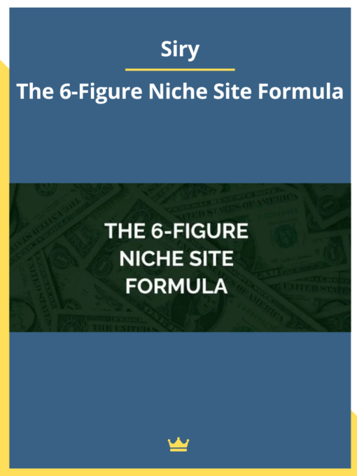 Siry – The 6-Figure Niche Site Formula