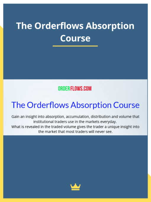 Michael Valtos – The Orderflows Absorption Course