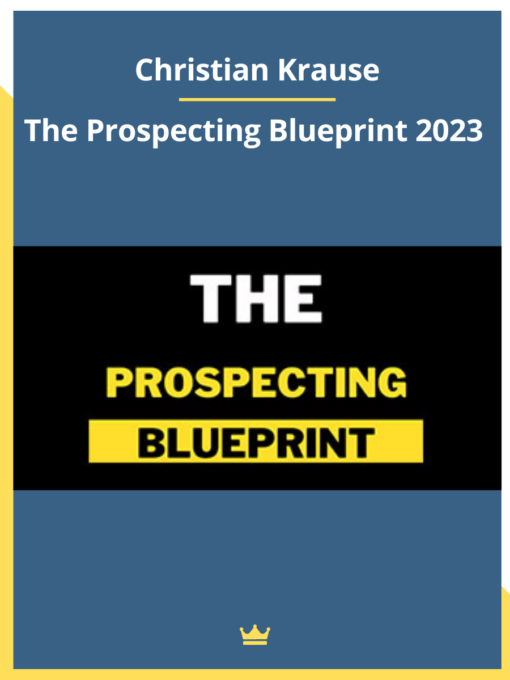 Christian Krause – The Prospecting Blueprint 2023