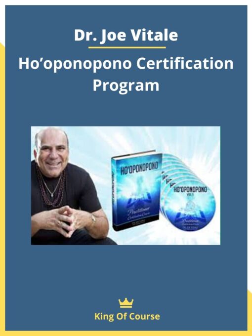 Dr. Joe Vitale – Ho’oponopono Certification Program