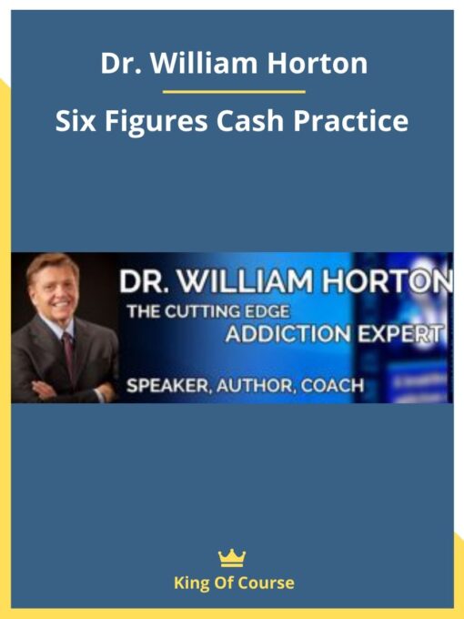 Dr. William Horton – Six Figures Cash Practice