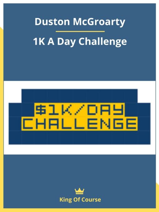 Duston McGroarty – 1K A Day Challenge