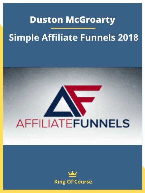 Duston McGroarty – Simple Affiliate Funnels 2018