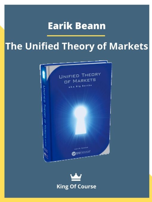 Earik Beann – The Unified Theory of Markets