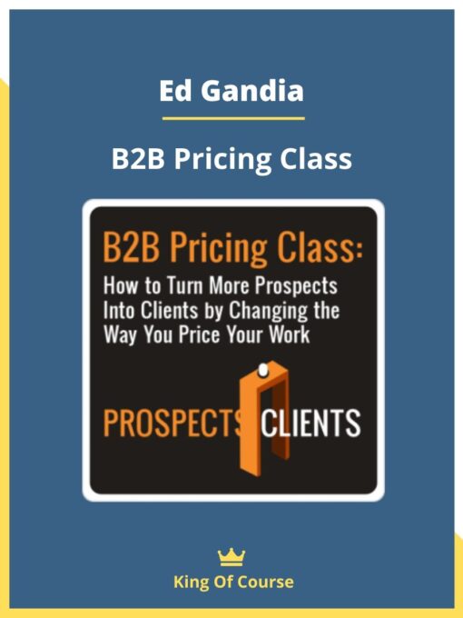 Ed Gandia – B2B Pricing Class