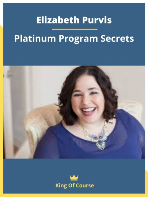 Elizabeth Purvis – Platinum Program Secrets