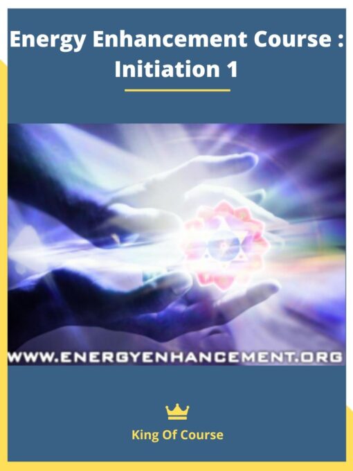Energy Enhancement Course : Initiation 1