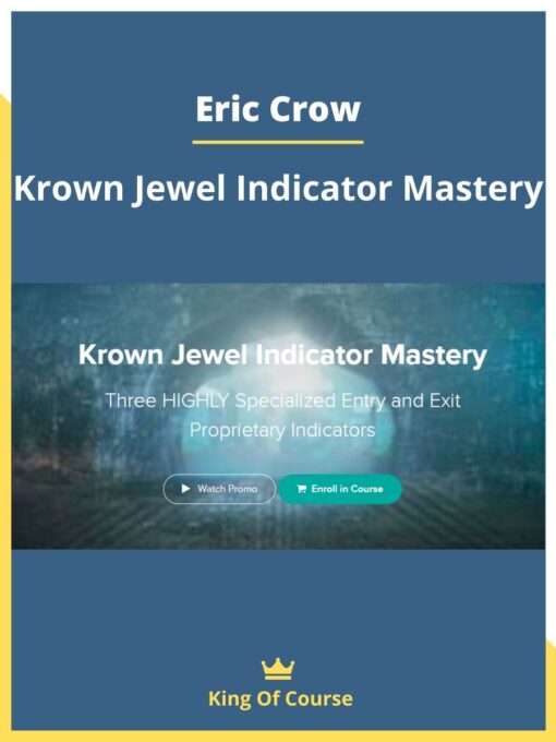 Eric Crow – Krown Jewel Indicator Mastery