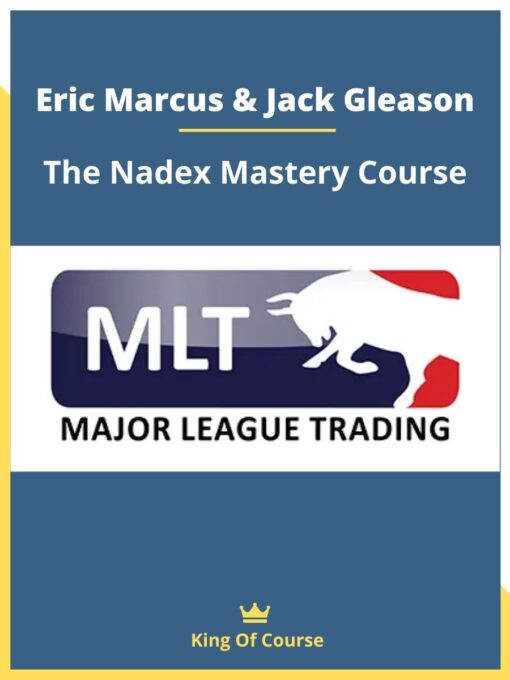 Eric Marcus & Jack Gleason – The Nadex Mastery Course