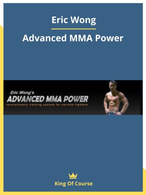 Eric Wong – Advanced MMA Power