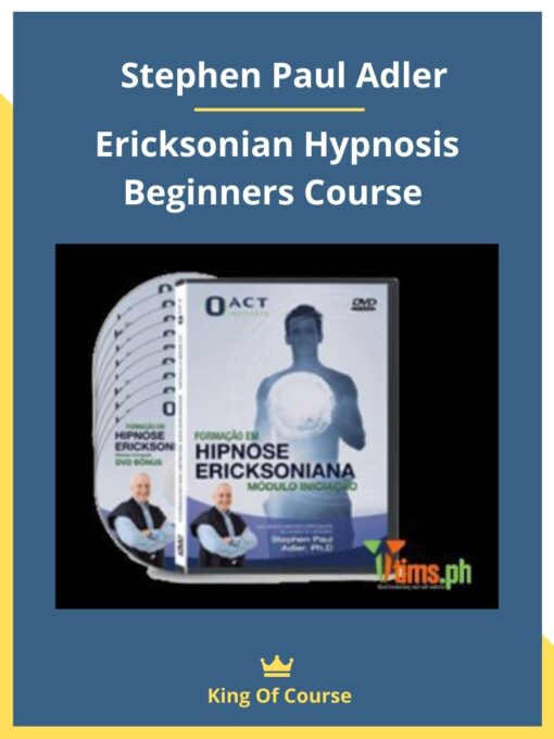 Ericksonian Hypnosis Beginners Course – Stephen Paul Adler