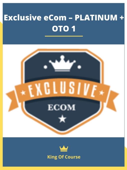 Exclusive eCom – PLATINUM + OTO 1