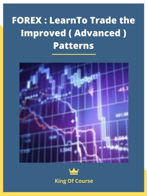 FOREX : LearnTo Trade the Improved ( Advanced ) Patterns