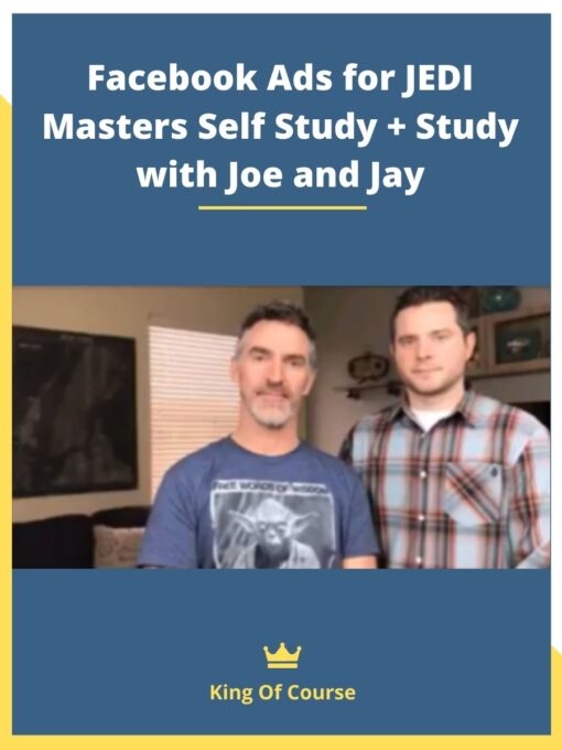 Facebook Ads for JEDI Masters Self Study + Study with Joe and Jay