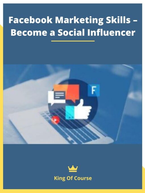 Facebook Marketing Skills – Become a Social Influencer