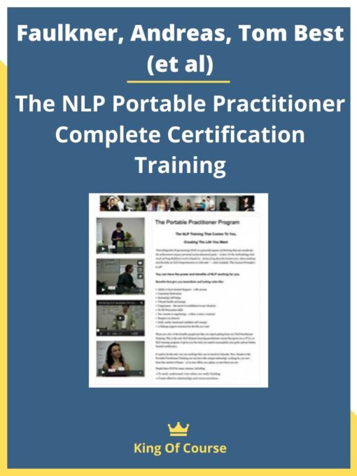 Faulkner, Andreas, Tom Best (et al) – The NLP Portable Practitioner Complete Certification Training