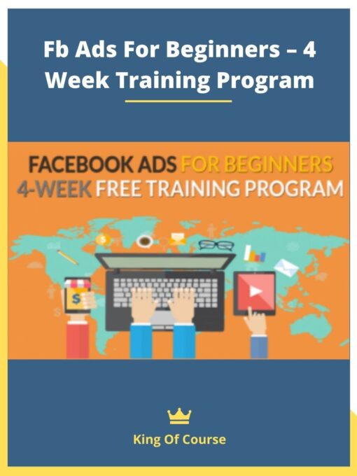 Fb Ads For Beginners – 4 Week Training Program