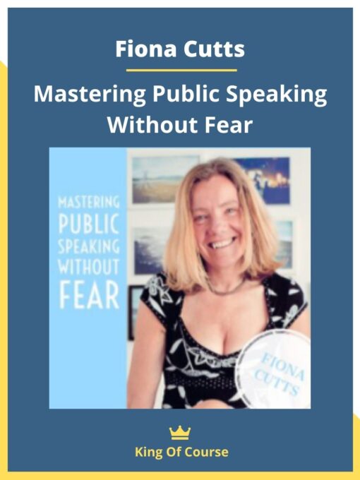 Fiona Cutts – Mastering Public Speaking Without Fear