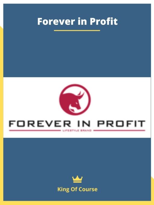 Forever in Profit