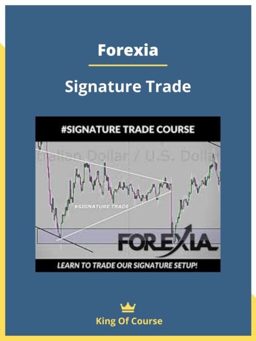 Forexia – Signature Trade