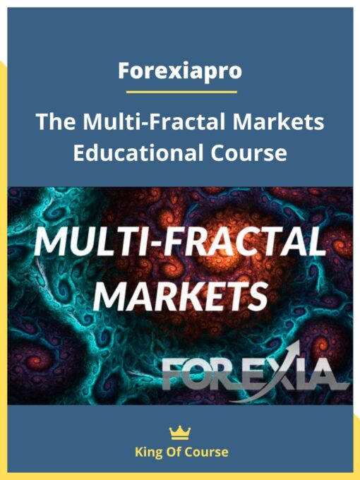 Forexiapro – The Multi-Fractal Markets Educational Course