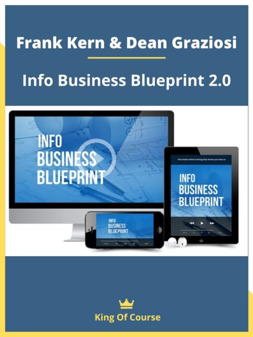 Frank Kern & Dean Graziosi – Info Business Blueprint 2.0
