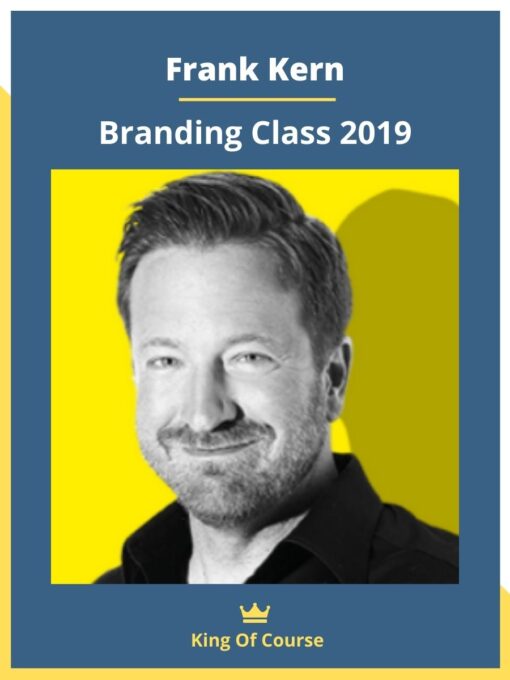 Frank Kern – Branding Class 2019