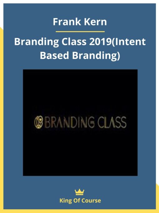 Frank Kern – Branding Class 2019(Intent Based Branding)
