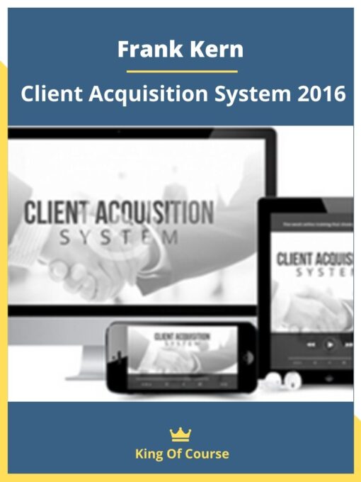Frank Kern – Client Acquisition System 2016