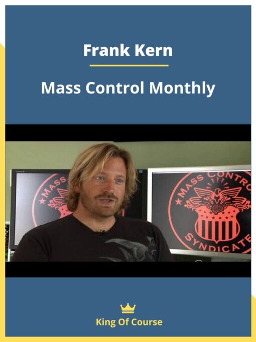 Frank Kern – Mass Control Monthly