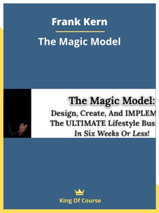 Frank Kern – The Magic Model