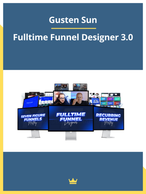 Gusten Sun – Fulltime Funnel Designer 3.0