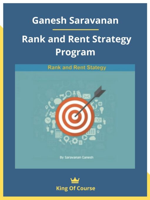 Ganesh Saravanan – Rank and Rent Strategy Program