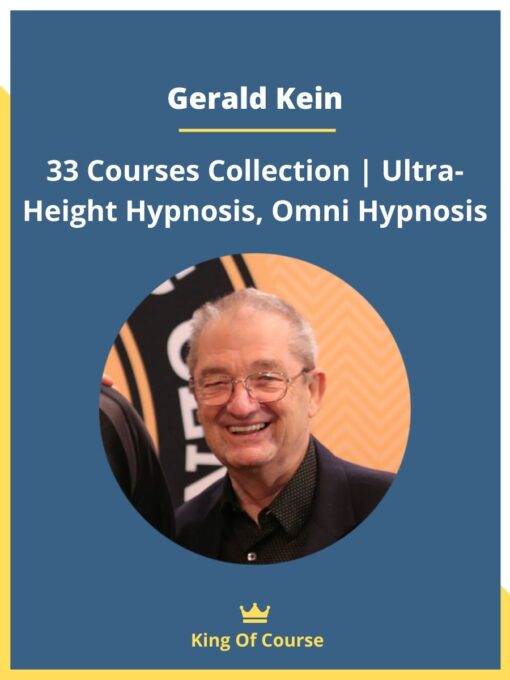 Gerald Kein – 33 Courses Collection | Ultra-Height Hypnosis, Omni Hypnosis