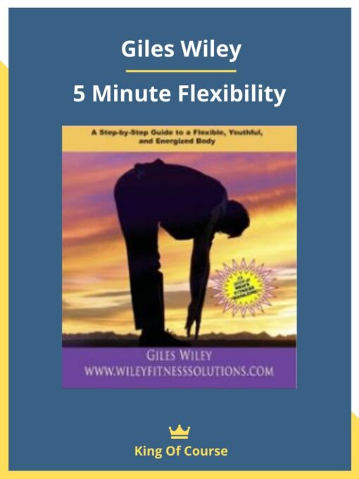 Giles Wiley – 5 Minute Flexibility