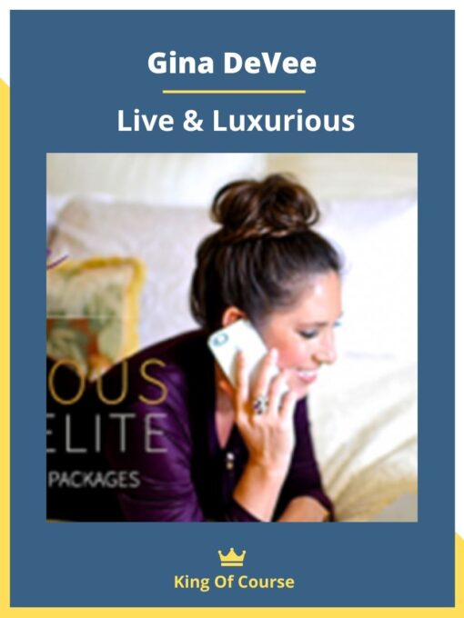 Gina DeVee – Live & Luxurious