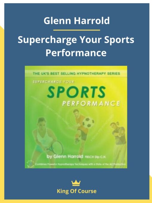 Glenn Harrold – Supercharge Your Sports Performance