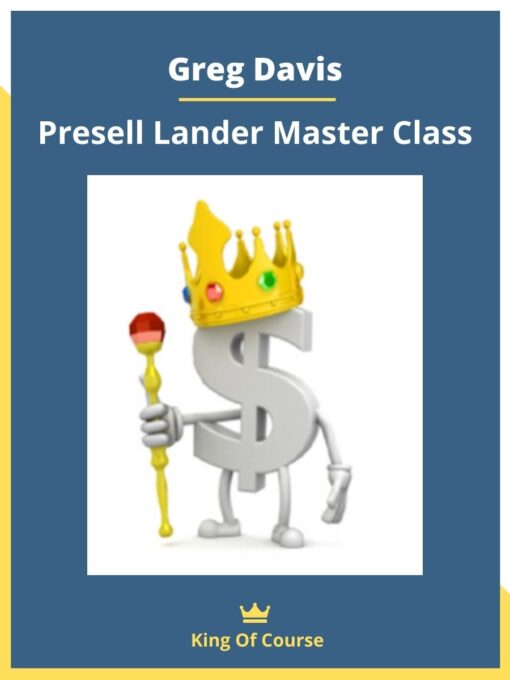 Greg Davis – Presell Lander Master Class