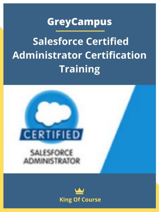 GreyCampus – Salesforce Certified Administrator Certification Training