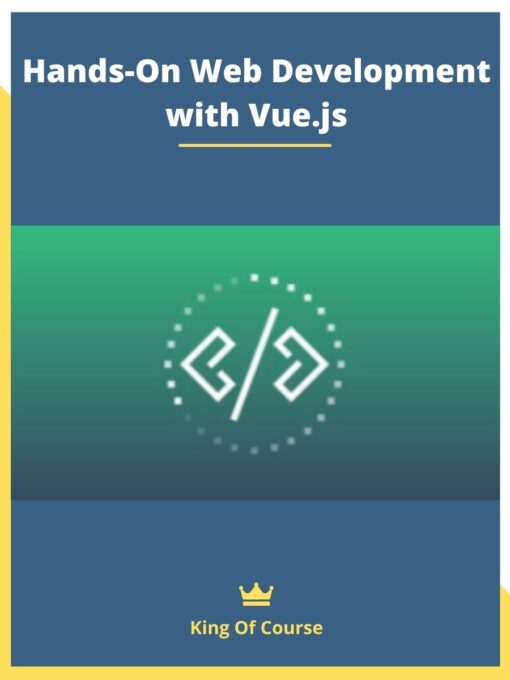 Hands-On Web Development with Vue.js