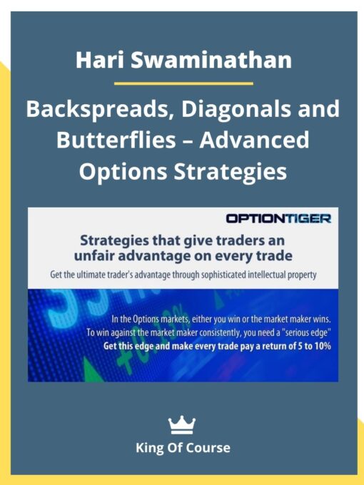 Hari Swaminathan – Backspreads, Diagonals and Butterflies – Advanced Options Strategies