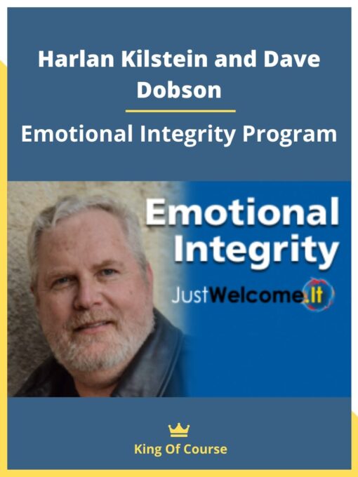 Harlan Kilstein and Dave Dobson – Emotional Integrity Program