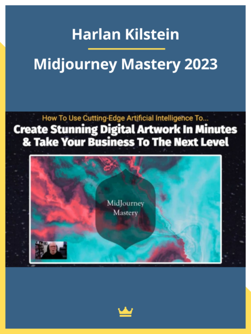 Harlan Kilstein – Midjourney Mastery 2023