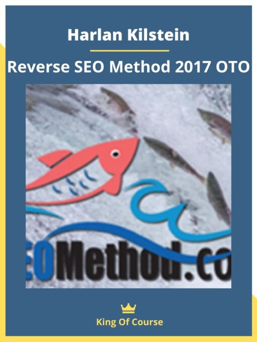 Harlan Kilstein – Reverse SEO Method 2017 OTO