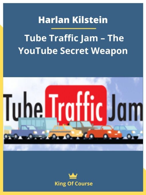 Harlan Kilstein – Tube Traffic Jam – The YouTube Secret Weapon