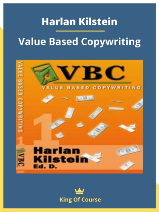 Harlan Kilstein – Value Based Copywriting