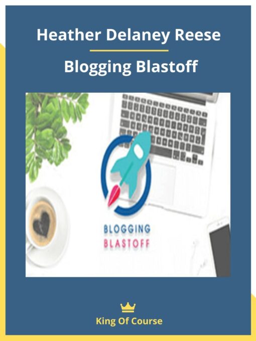 Heather Delaney Reese – Blogging Blastoff