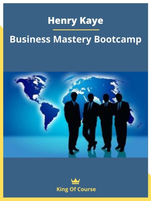 Henry Kaye – Business Mastery Bootcamp