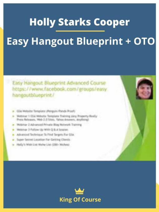 Holly Starks Cooper – Easy Hangout Blueprint + OTO