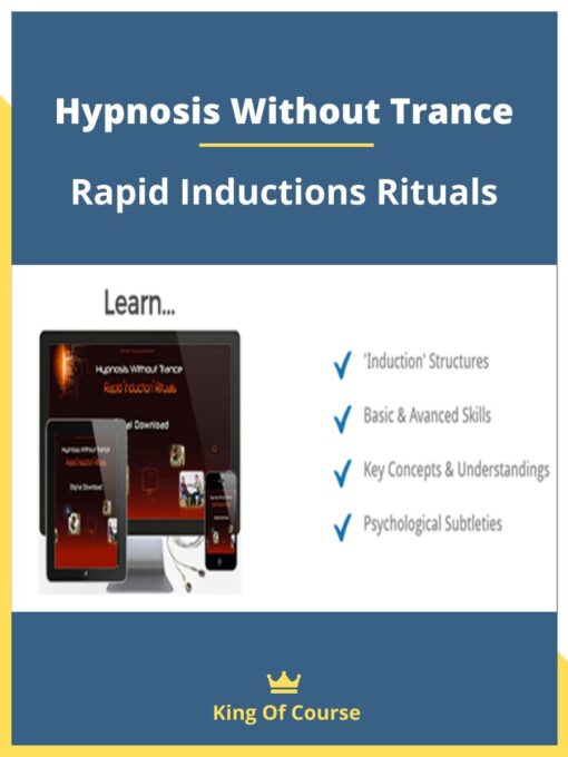Hypnosis Without Trance – Rapid Inductions Rituals